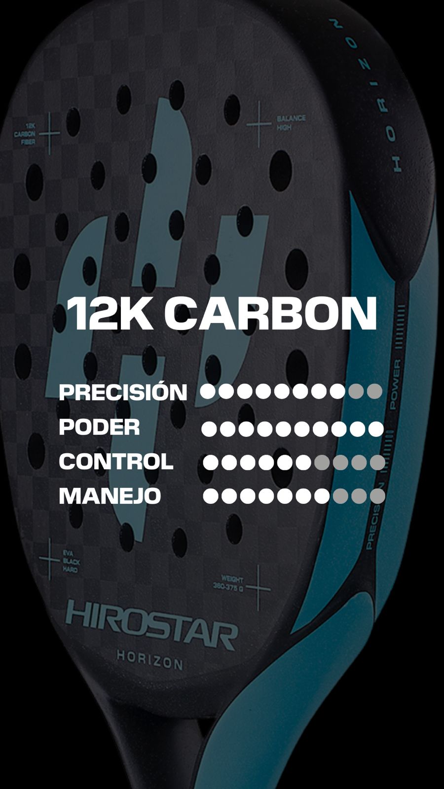 Pala de Pádel Hirostar Horizon 24 - Agresividad Dinámica